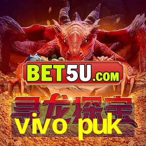 vivo puk